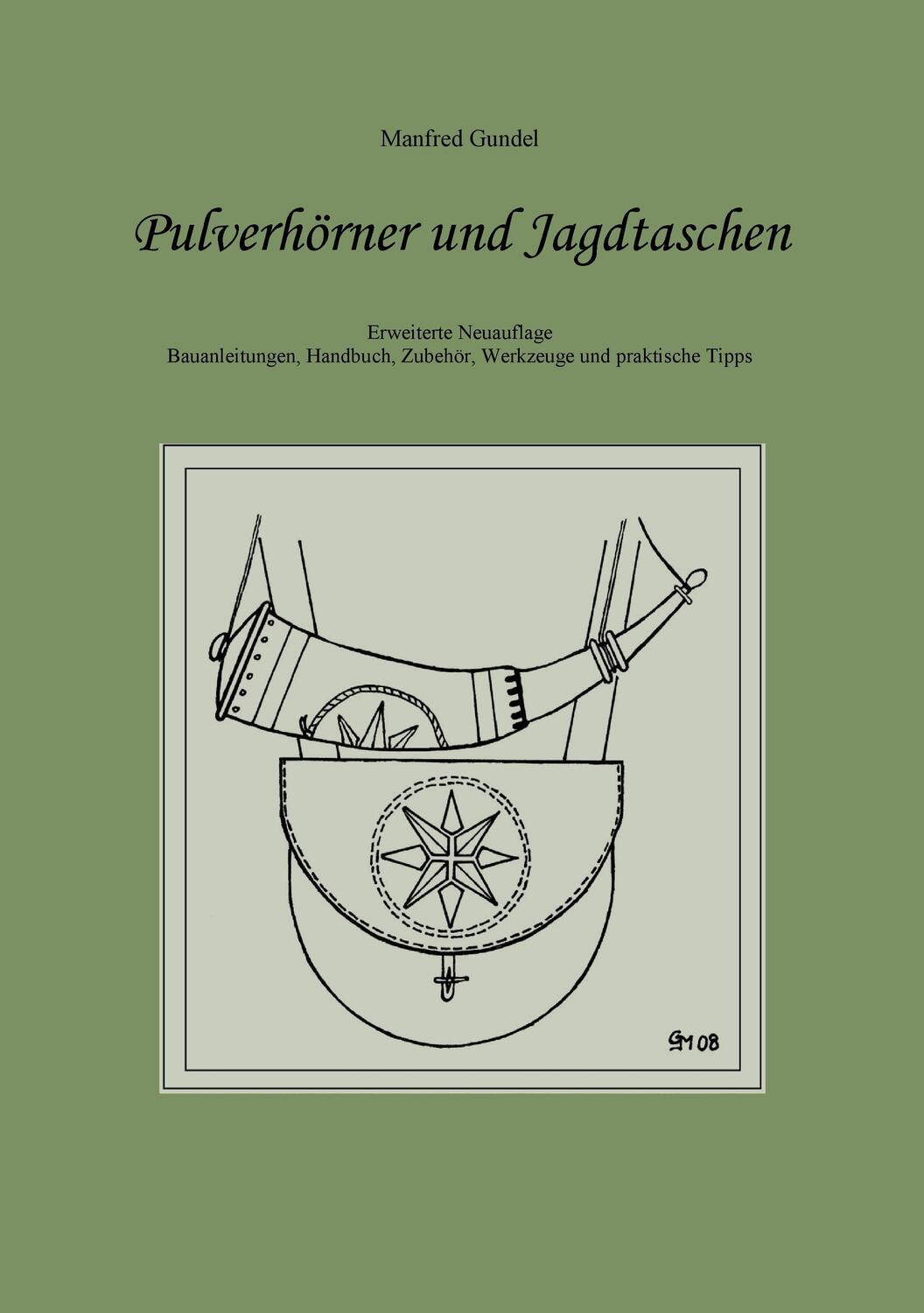 Cover: 9783744844475 | Pulverhörner und Jagdtaschen | Manfred Gundel | Taschenbuch