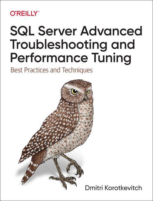 Cover: 9781098101923 | SQL Server Advanced Troubleshooting and Performance Tuning | Buch