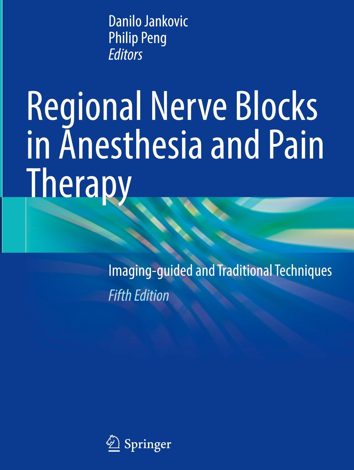 Cover: 9783030887261 | Regional Nerve Blocks in Anesthesia and Pain Therapy | Peng (u. a.)