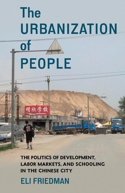 Cover: 9780231205092 | The Urbanization of People | Eli Friedman | Taschenbuch | Englisch