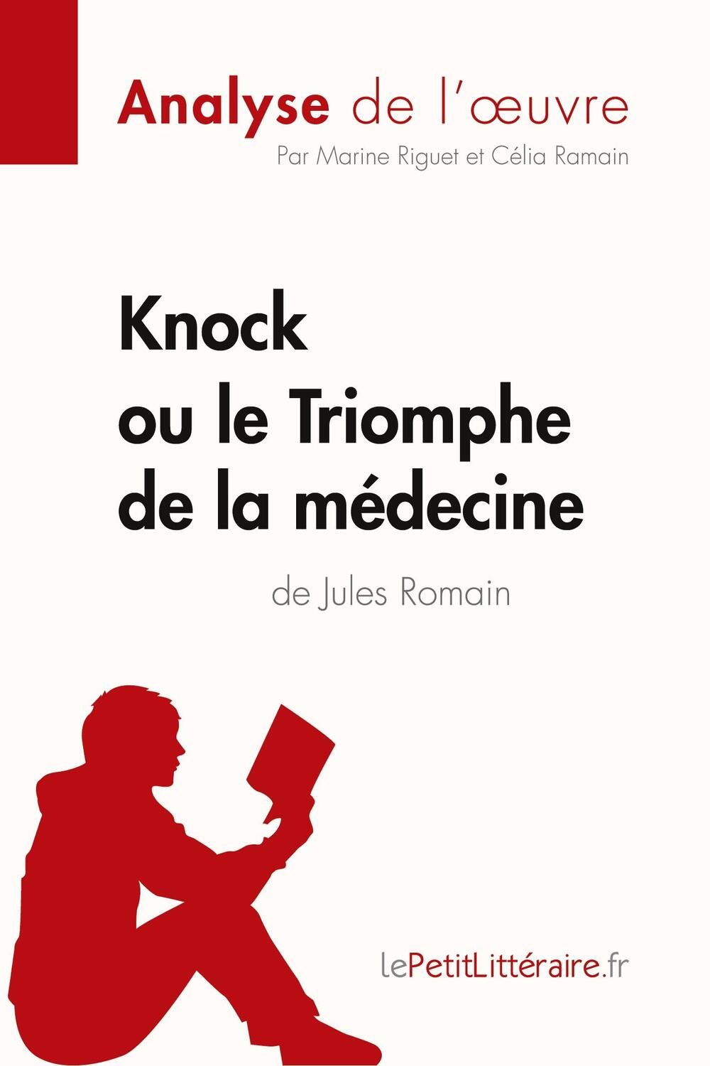 Cover: 9782808003032 | Knock ou le Triomphe de la médecine de Jules Romain (Analyse de...