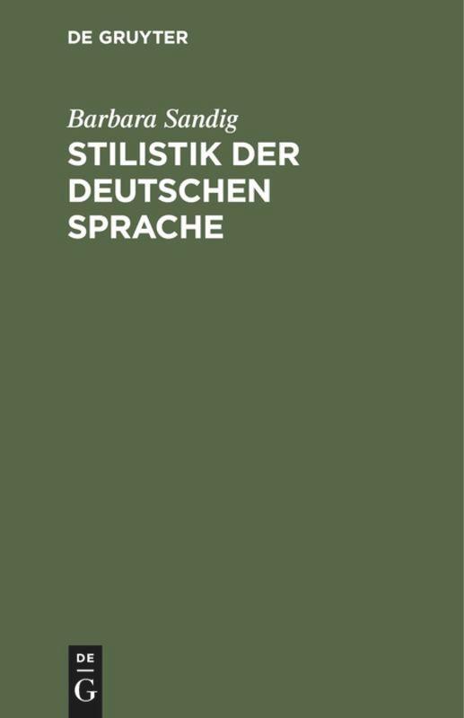 Cover: 9783110041859 | Stilistik der deutschen Sprache | Barbara Sandig | Buch | Deutsch
