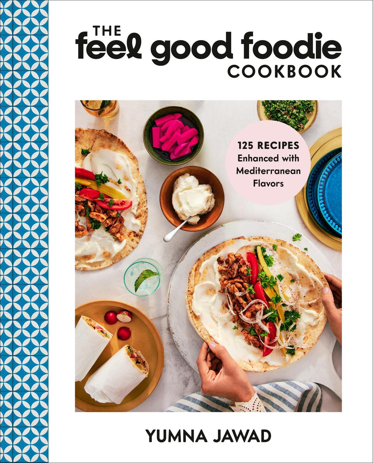 Cover: 9780593579503 | The Feel Good Foodie Cookbook | Yumna Jawad | Buch | Englisch | 2024