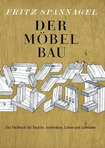 Cover: 9783878706663 | Der Möbelbau | Fritz Spannagel | Buch | HolzWerken | Deutsch | 2012