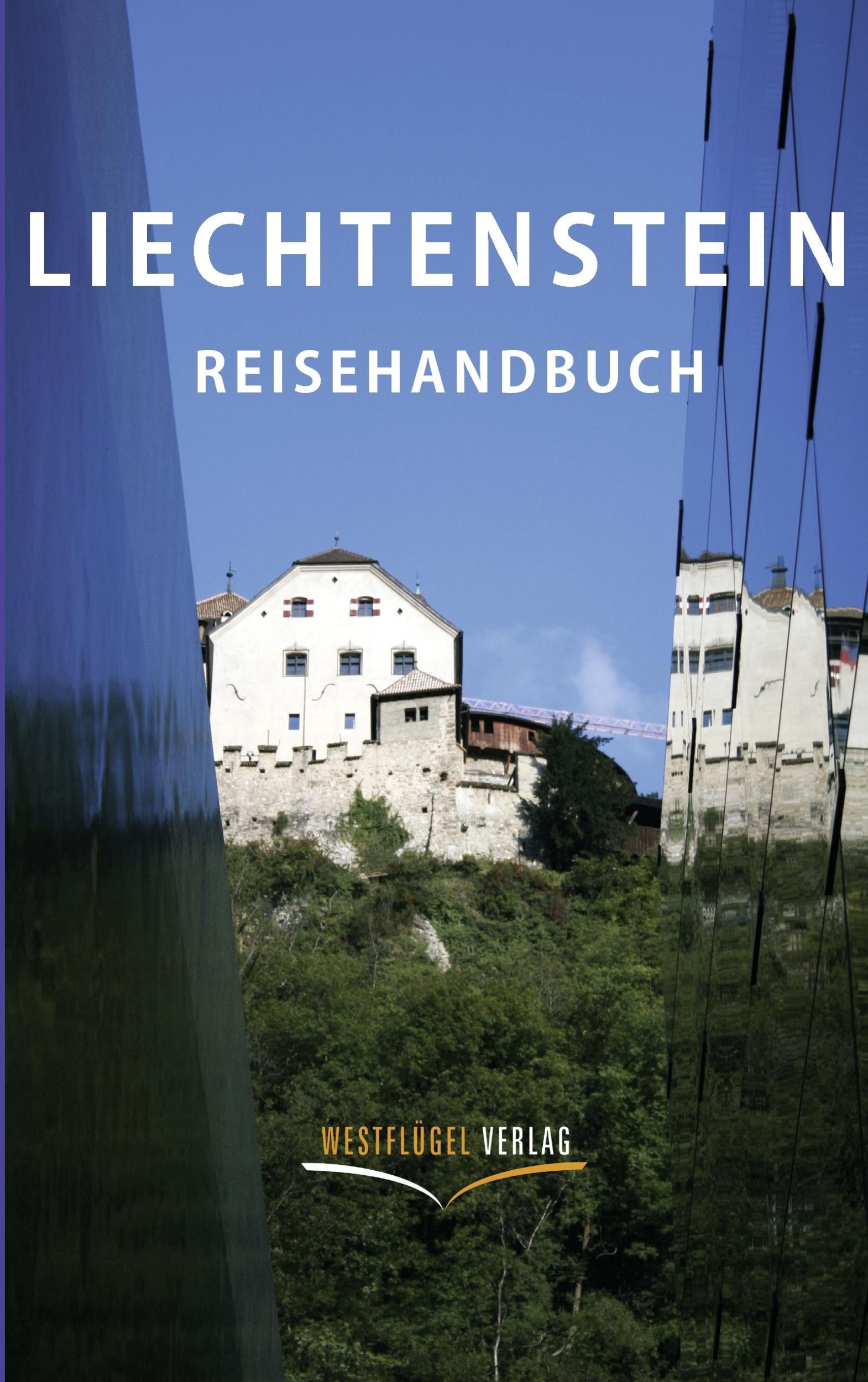 Cover: 9783939408055 | Liechtenstein Reisehandbuch | Ulrike Katrin Peters (u. a.) | Buch