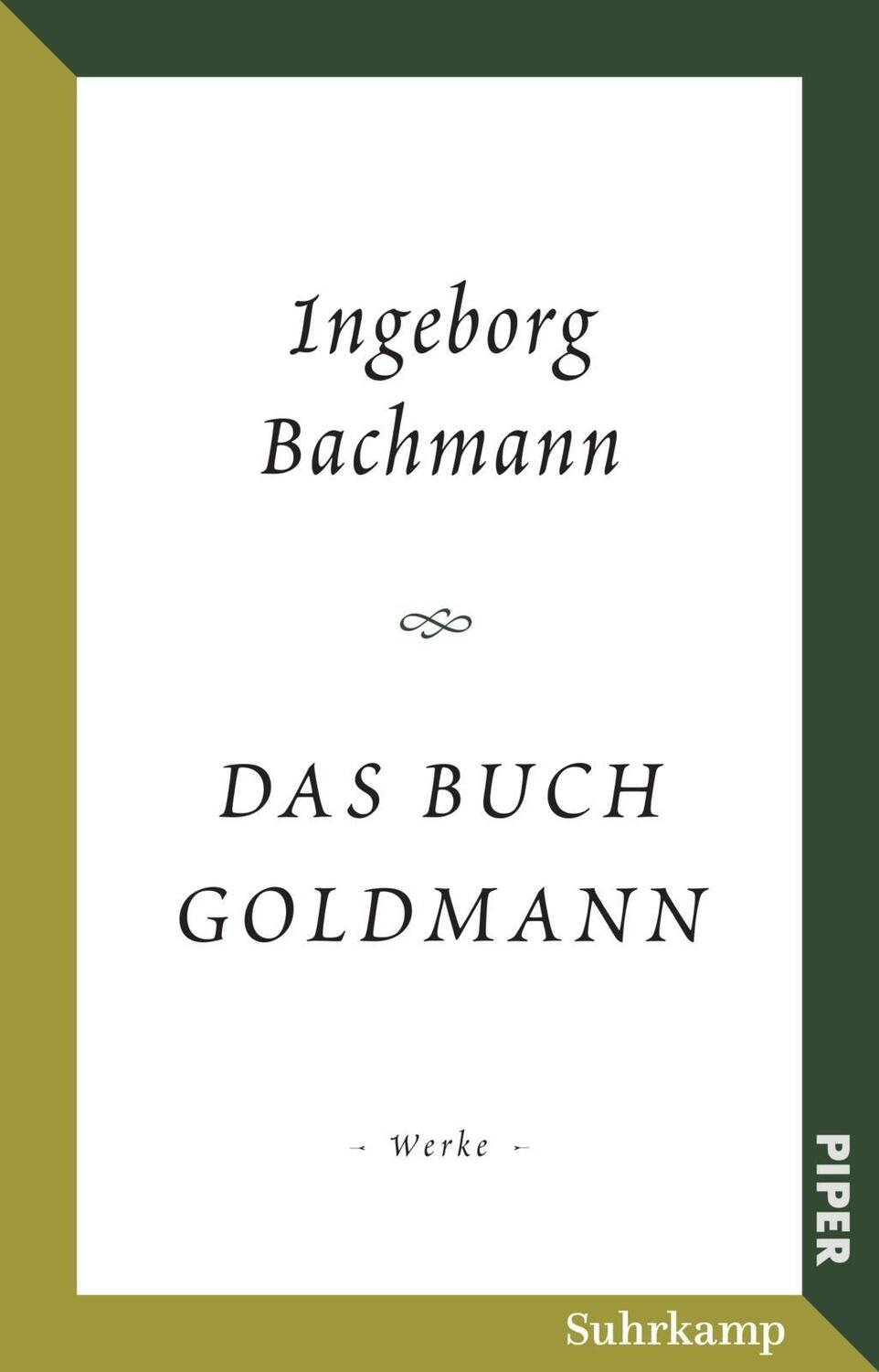 Cover: 9783492316354 | Das Buch Goldmann | Werke | Ingeborg Bachmann | Taschenbuch | Deutsch