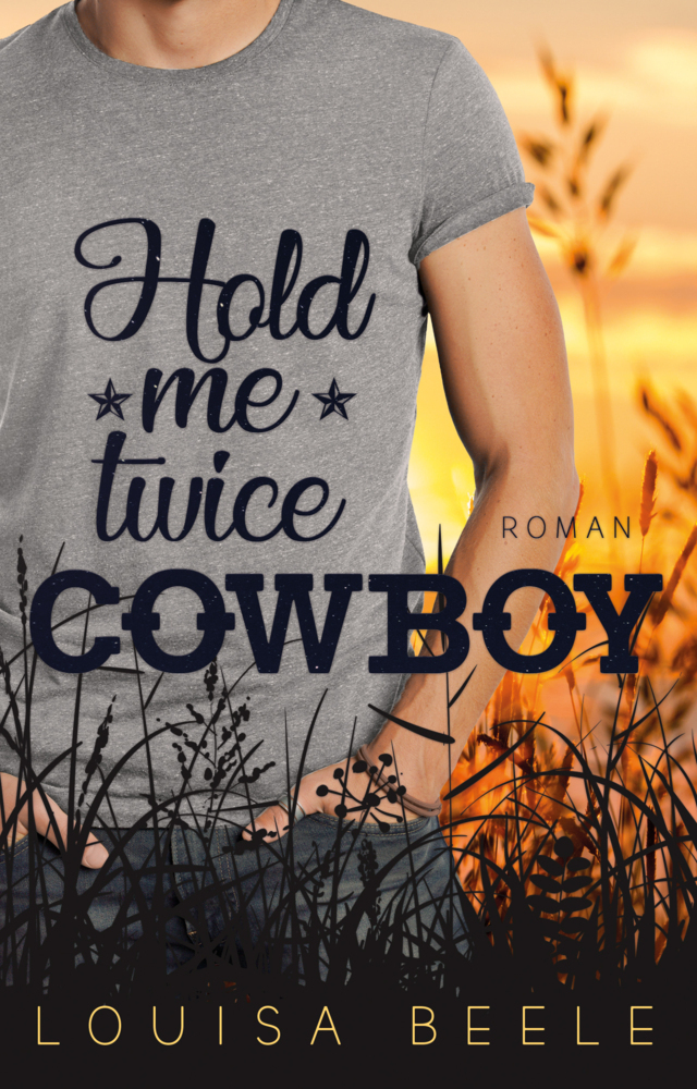 Cover: 9783966988407 | Hold me twice, Cowboy | Louisa Beele | Taschenbuch | 2021 | Nova MD