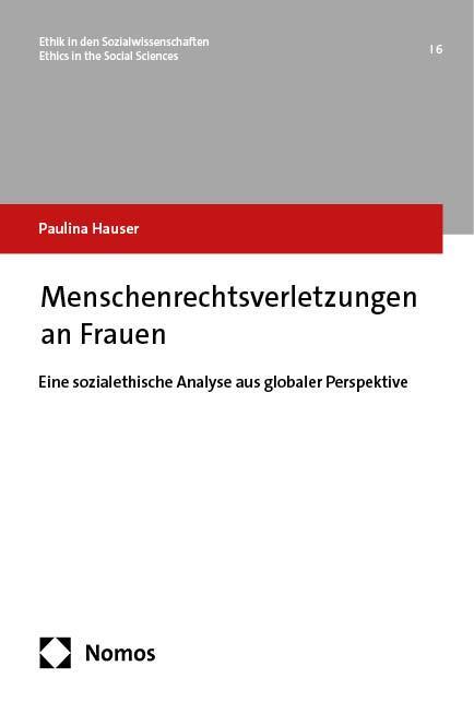 Cover: 9783756018116 | Menschenrechtsverletzungen an Frauen | Paulina Hauser | Taschenbuch