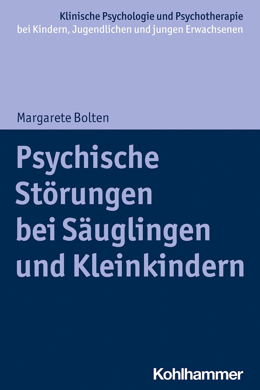Cover: 9783170362901 | Psychische Störungen bei Säuglingen und Kleinkindern | Bolten | Buch