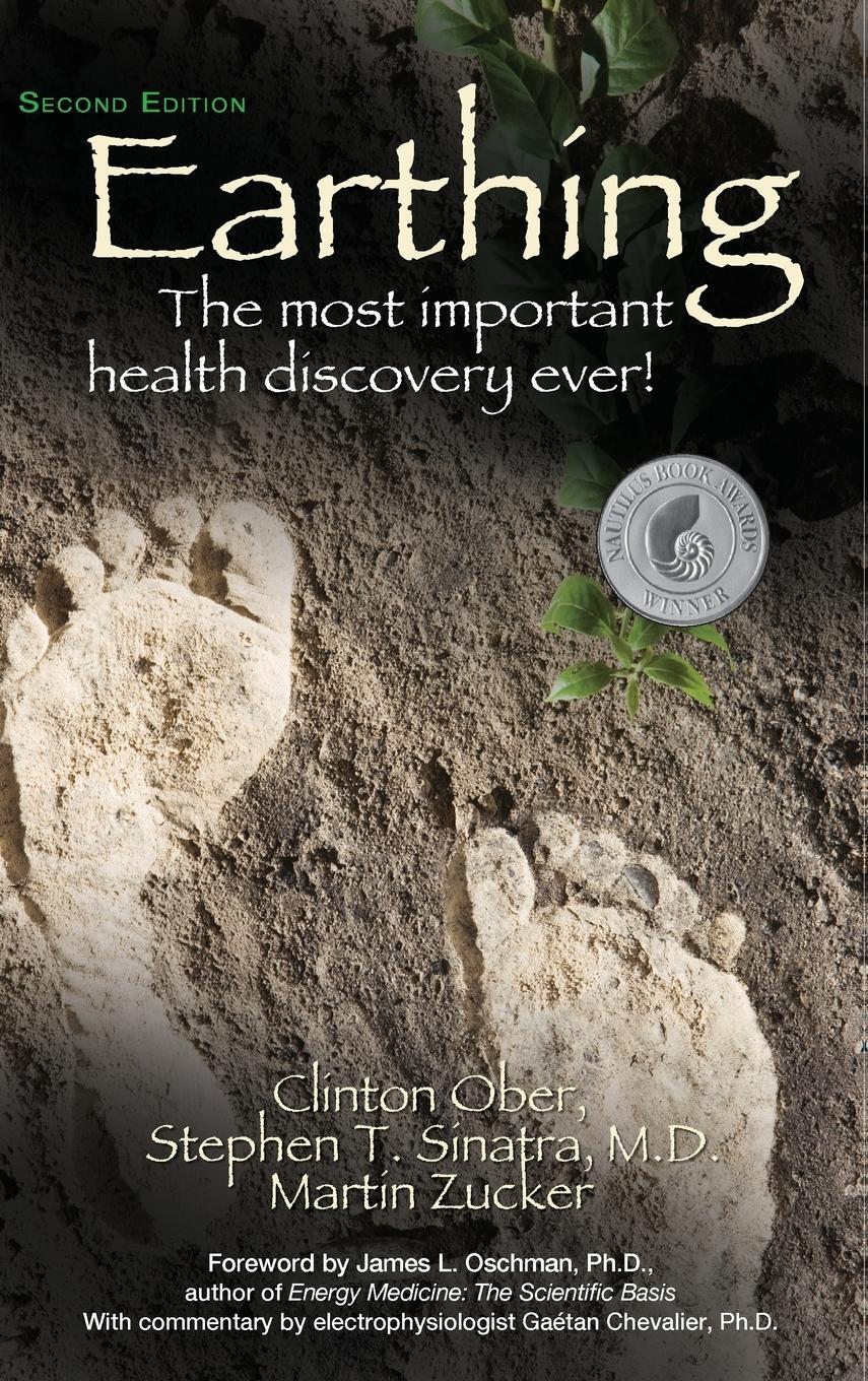 Cover: 9781681626642 | Earthing (2nd Edition) | The Most Important Health Discovery Ever!