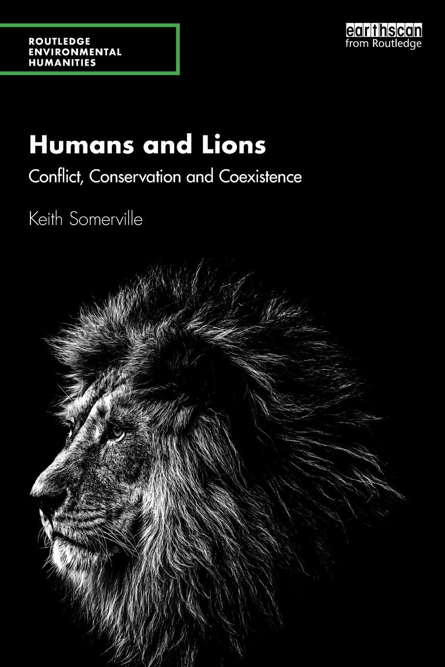 Cover: 9781138558038 | Humans and Lions | Conflict, Conservation and Coexistence | Somerville