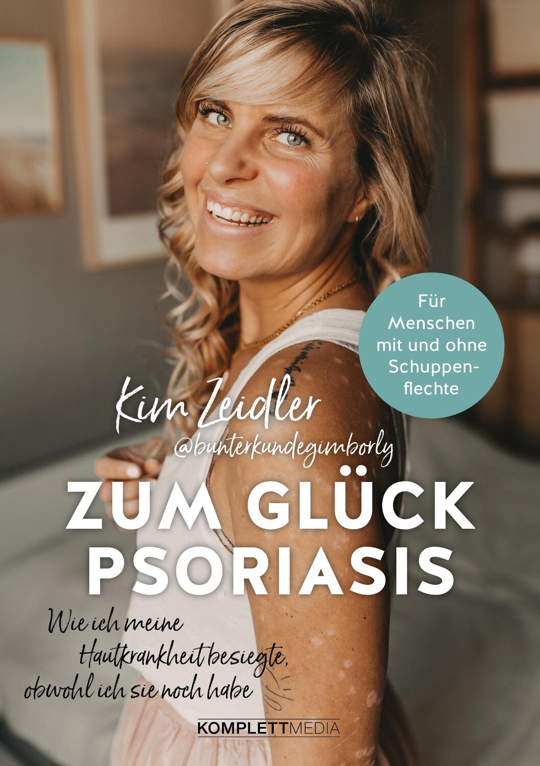 Cover: 9783831206094 | Zum Glück Psoriasis | Kim Zeidler | Taschenbuch | Deutsch | 2022