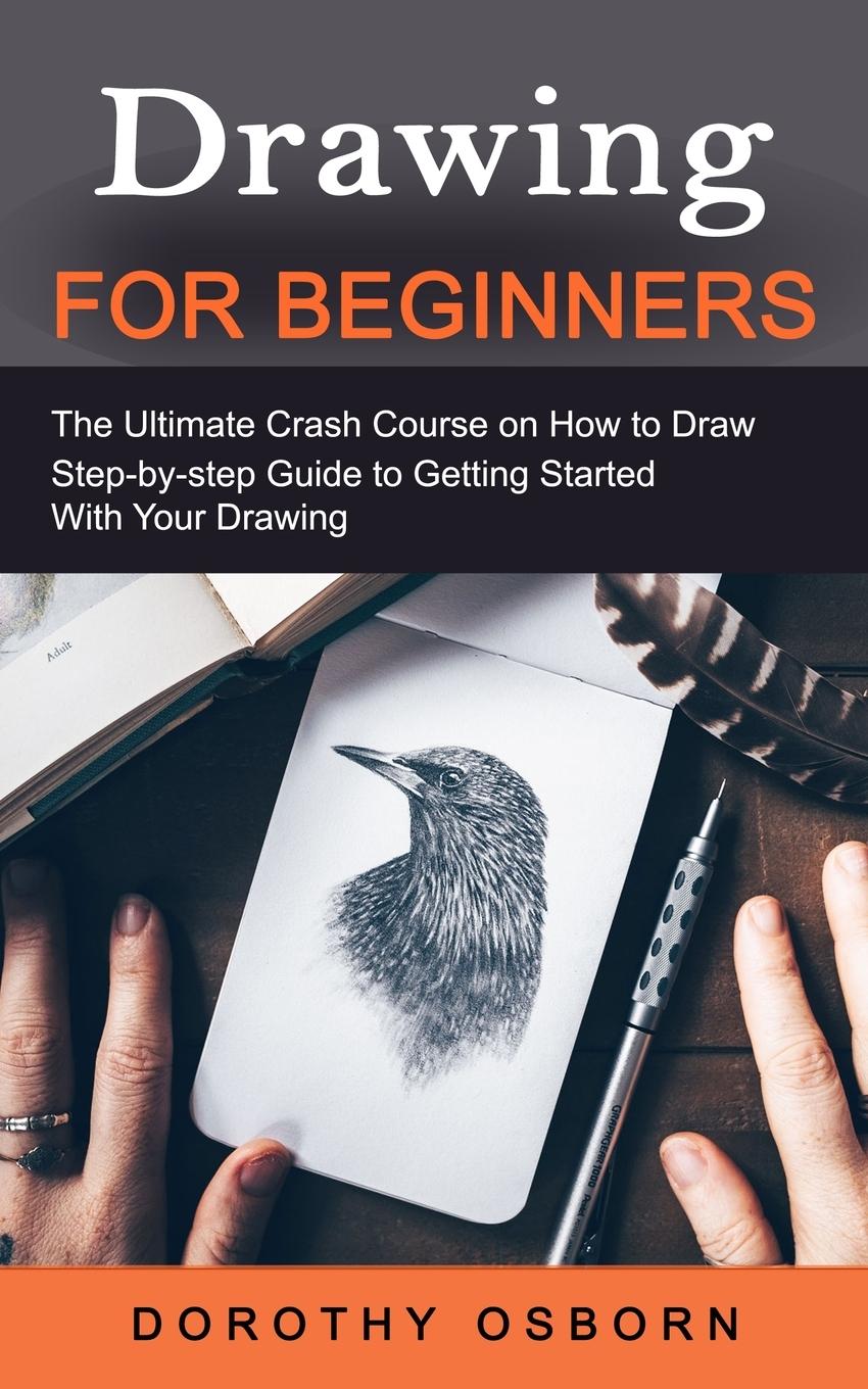 Cover: 9781774858752 | Drawing for Beginners | Dorothy Osborn | Taschenbuch | Englisch | 2022