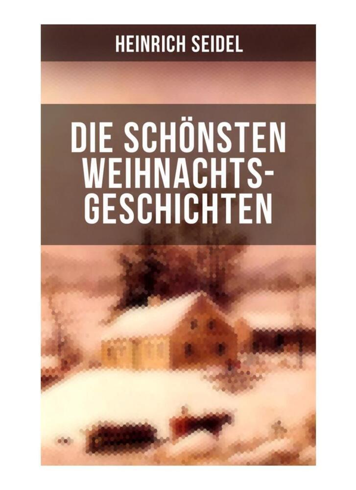 Cover: 9788027263608 | Die schönsten Weihnachtsgeschichten von Heinrich Seidel | Seidel