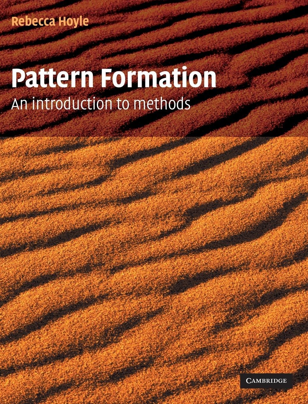 Cover: 9780521817509 | Pattern Formation | An Introduction to Methods | Rebecca B. Hoyle
