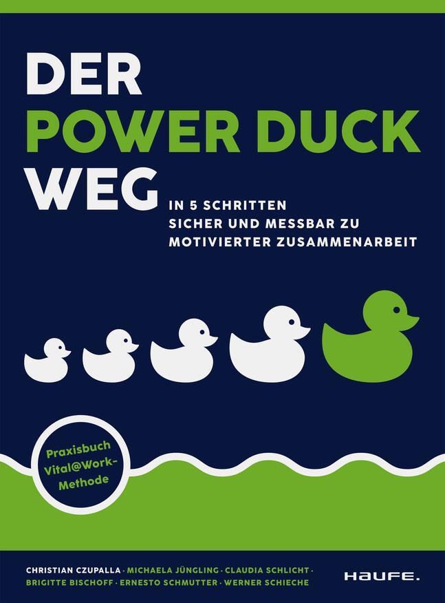Cover: 9783648175644 | Der Power Duck Weg | Christian Czupalla | Taschenbuch | Haufe Fachbuch
