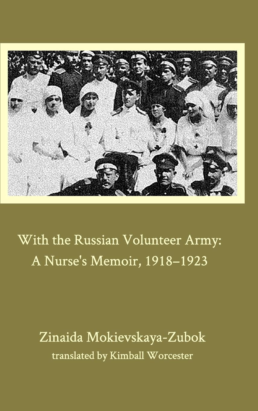 Cover: 9781034861836 | With the Russian Volunteer Army | A Nurse's Memoir, 1918-1923 | Buch