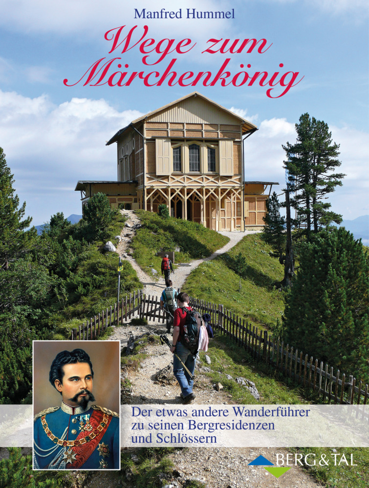 Cover: 9783939499503 | Wege zum Märchenkönig | Manfred Hummel | Taschenbuch | 2017