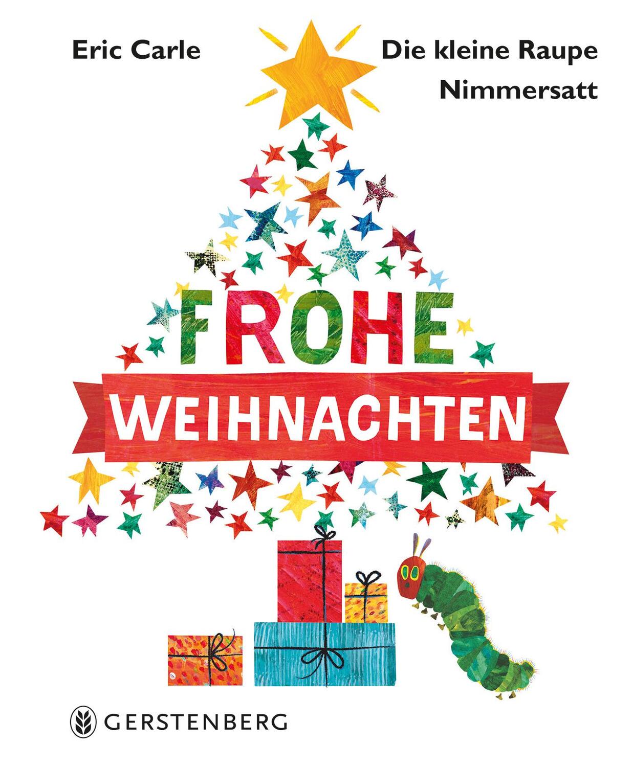 Cover: 9783836956628 | Die kleine Raupe Nimmersatt - Frohe Weihnachten | Eric Carle | Buch