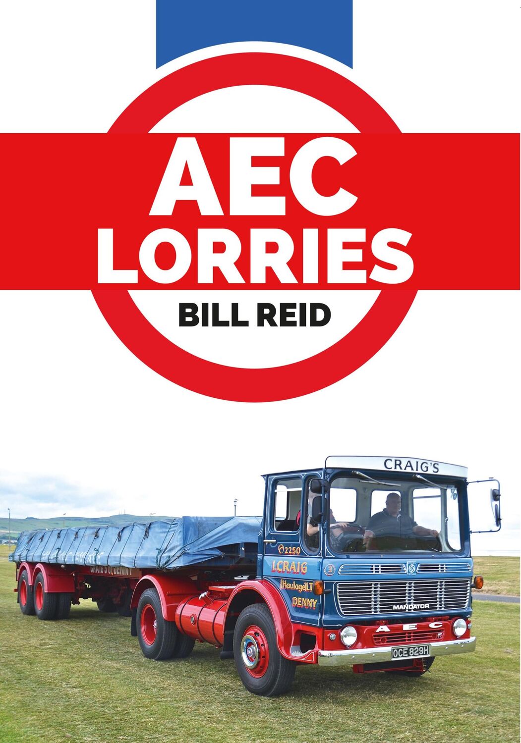 Cover: 9781445662886 | AEC Lorries | Bill Reid | Taschenbuch | Kartoniert / Broschiert | 2016