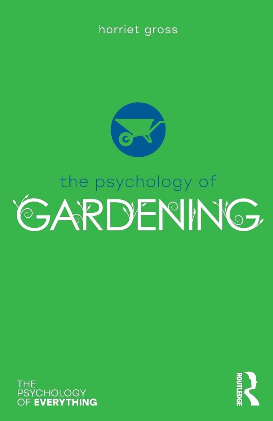 Cover: 9781138207882 | The Psychology of Gardening | Harriet Gross | Taschenbuch | Englisch