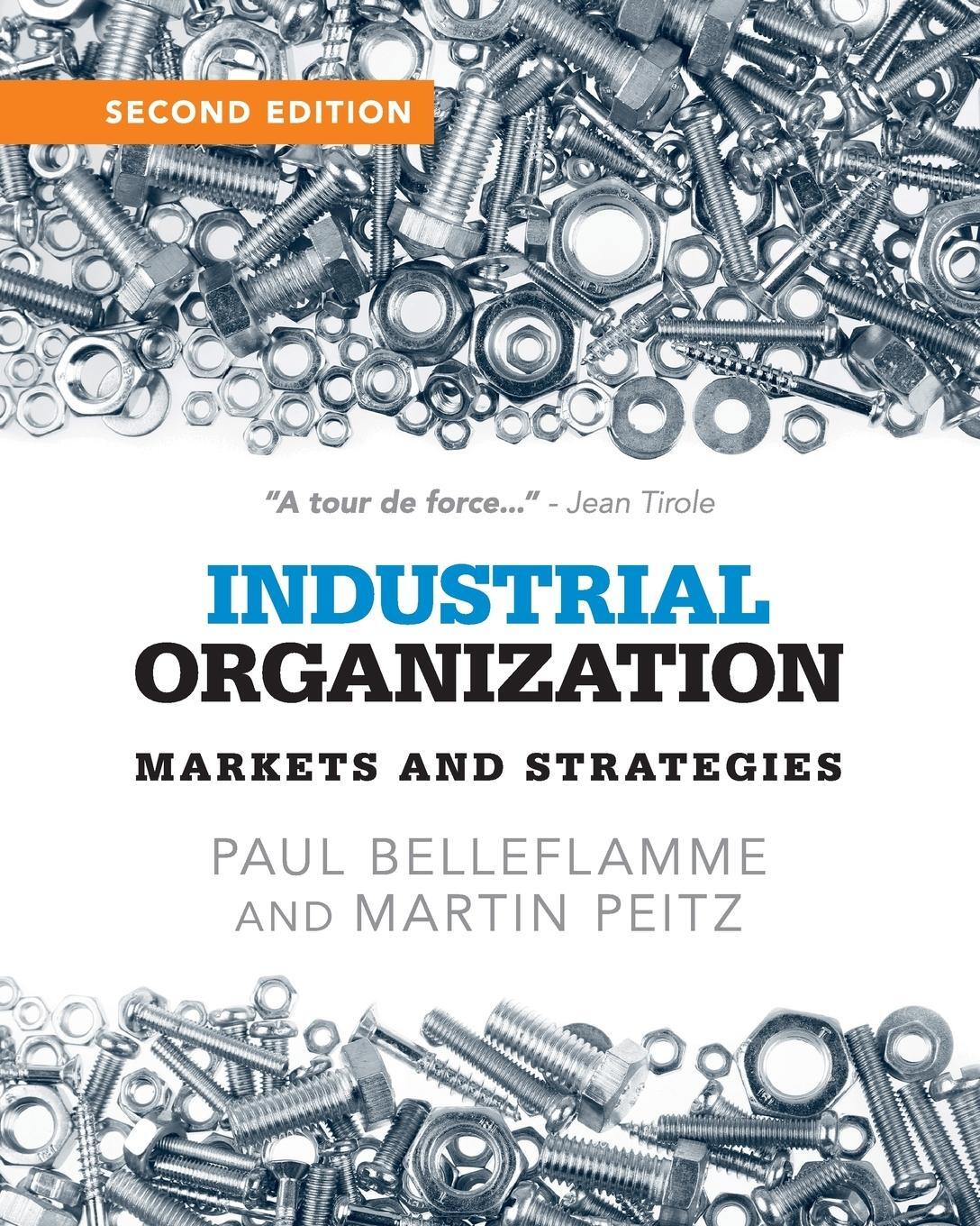 Cover: 9781107687899 | Industrial Organization | Markets and Strategies | Belleflamme (u. a.)