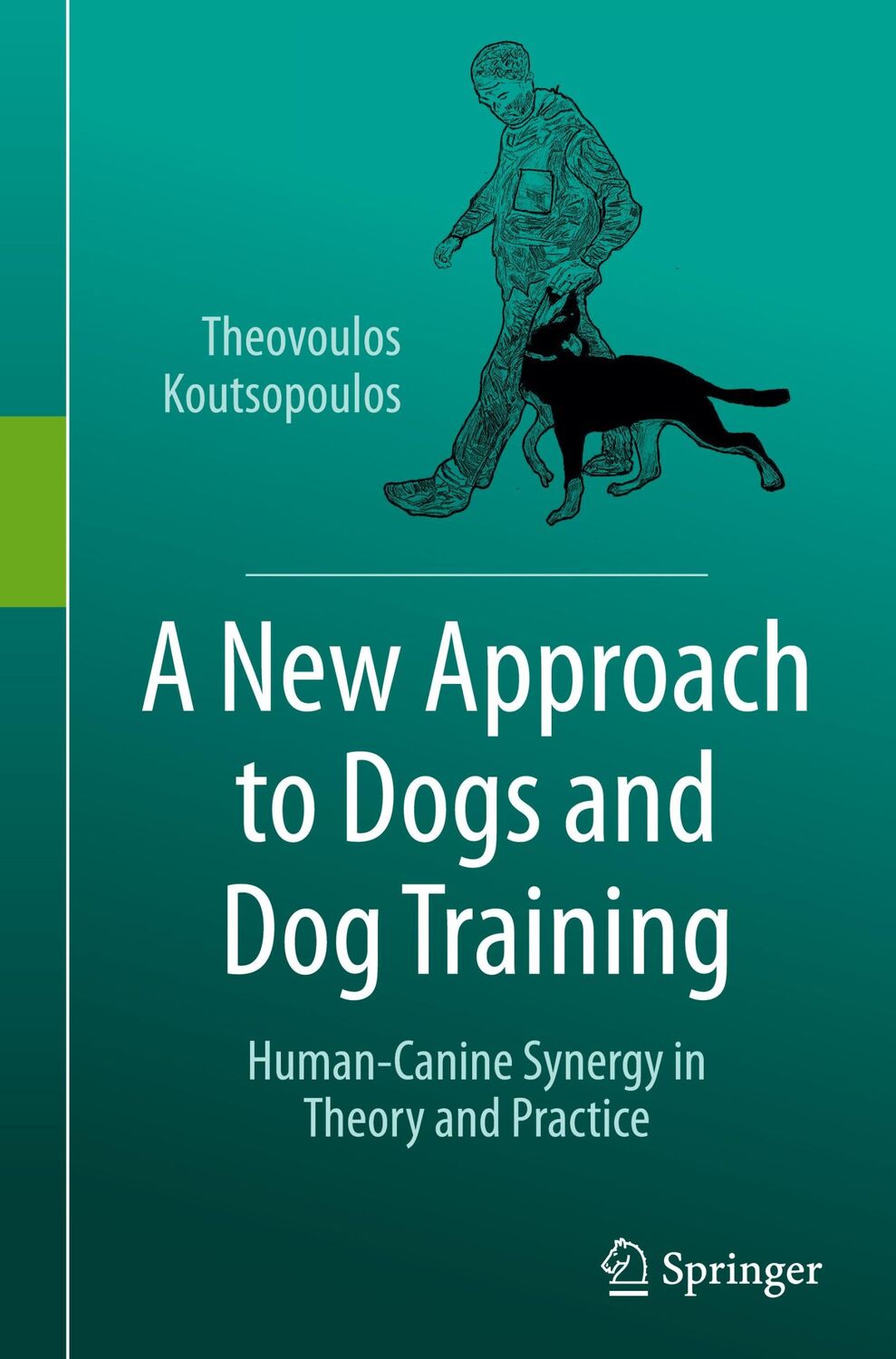 Cover: 9783031540004 | A New Approach to Dogs and Dog Training | Theovoulos Koutsopoulos | xv