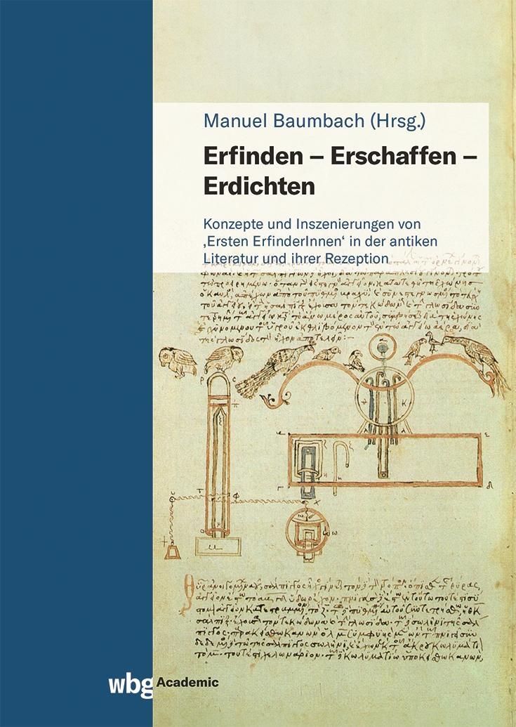 Cover: 9783534278015 | Erfinden - Erschaffen - Erdichten | Manuel Baumbach | Buch | 476 S.
