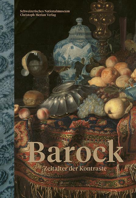 Cover: 9783856169831 | Barock - Zeitalter der Kontraste | Schweizerisches Nationalmuseum