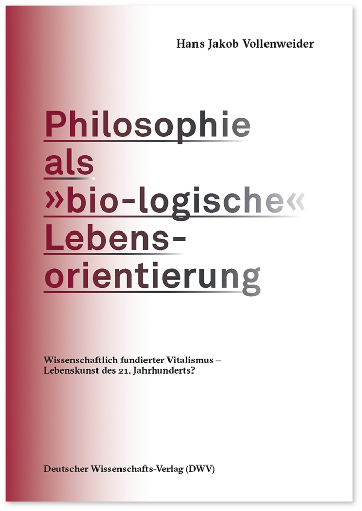 Cover: 9783868881752 | Philosophie als »bio-logische« Lebensorientierung | Vollenweider