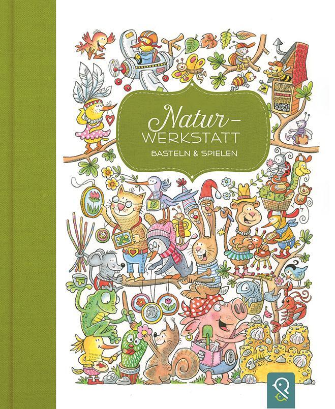 Cover: 9783946360650 | Natur-Werkstatt | Basteln &amp; Spielen | Hannah Kastenhuber | Buch | 2023