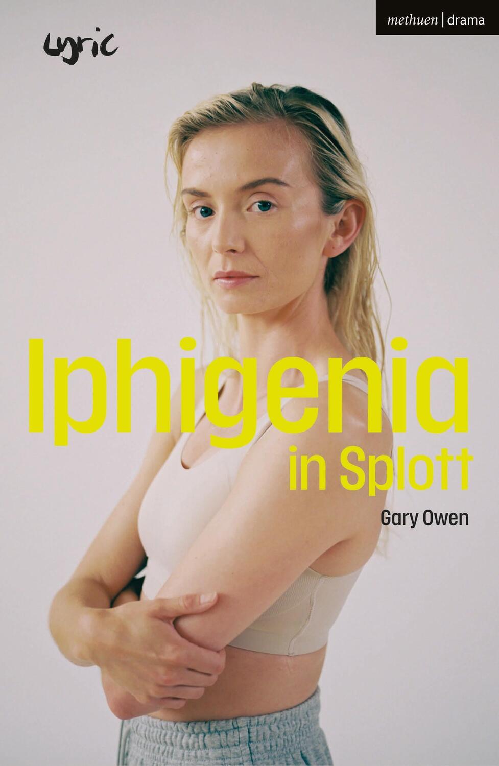 Cover: 9781350372610 | Iphigenia in Splott | Gary Owen | Taschenbuch | 2022
