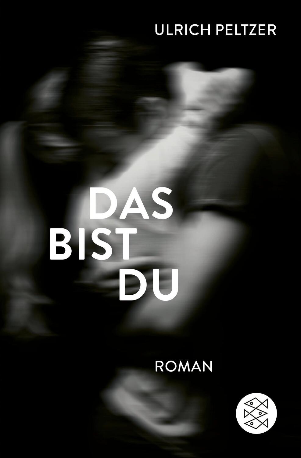 Cover: 9783596034611 | Das bist du | Roman | Ulrich Peltzer | Taschenbuch | 288 S. | Deutsch
