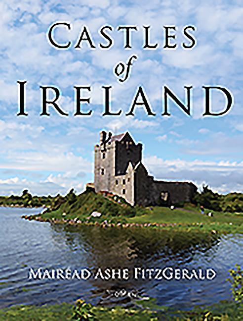 Cover: 9781847176677 | Castles of Ireland | Mairead Ashe FitzGerald | Taschenbuch | Englisch
