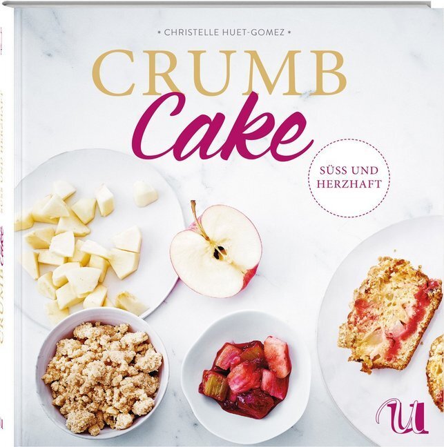 Cover: 9783865289513 | Crumb Cake | Süß und herzhaft | Christelle Huet-Gomez | Buch | Deutsch