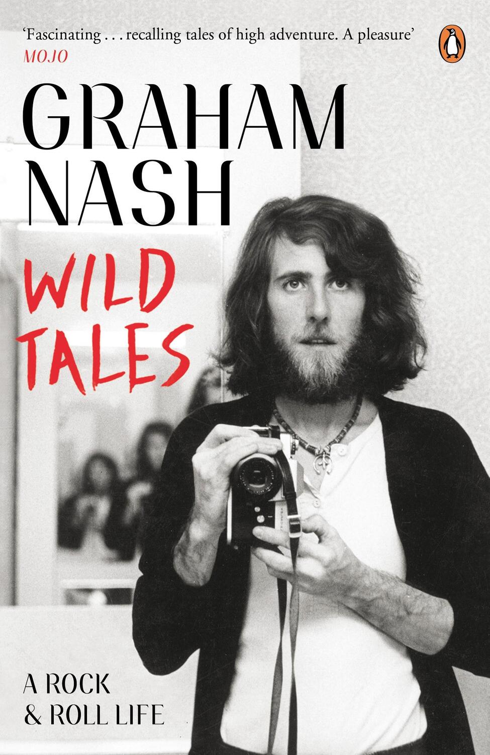 Cover: 9780241968048 | Wild Tales | A Rock-And-Roll Memoir | Graham Nash | Taschenbuch | 2014
