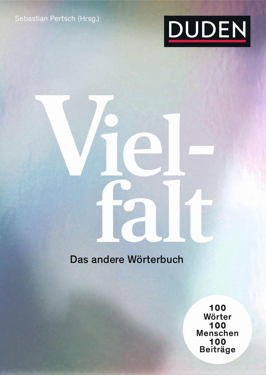Cover: 9783411756018 | Vielfalt | Sebastian Pertsch | Taschenbuch | Duden - Sachbuch | 272 S.