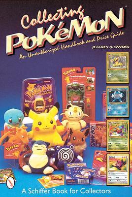 Cover: 9780764310751 | Collecting Pokémon: An Unauthorized Handbook and Price Guide | Snyder