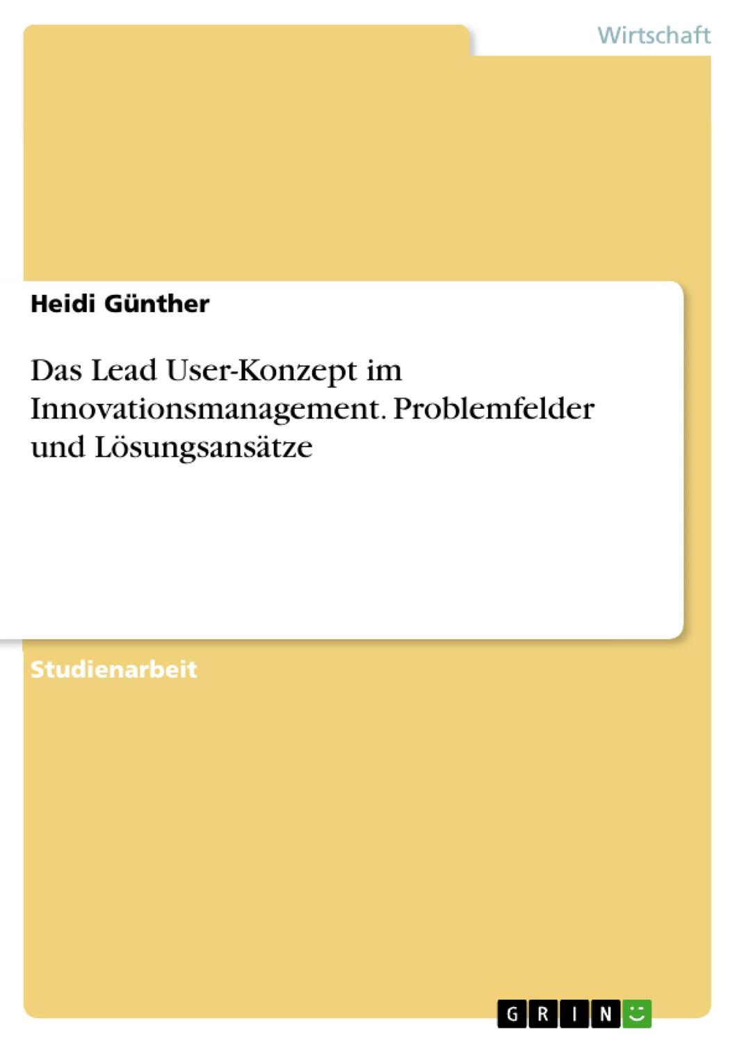 Cover: 9783638952040 | Das Lead User-Konzept im Innovationsmanagement. Problemfelder und...