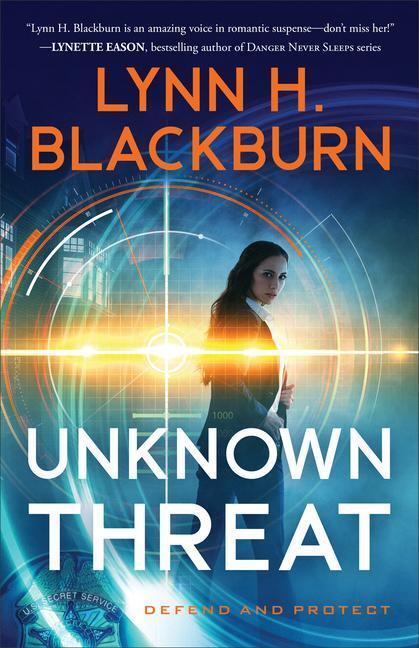 Cover: 9780800737955 | Unknown Threat | Lynn H. Blackburn | Taschenbuch | Defend and Protect