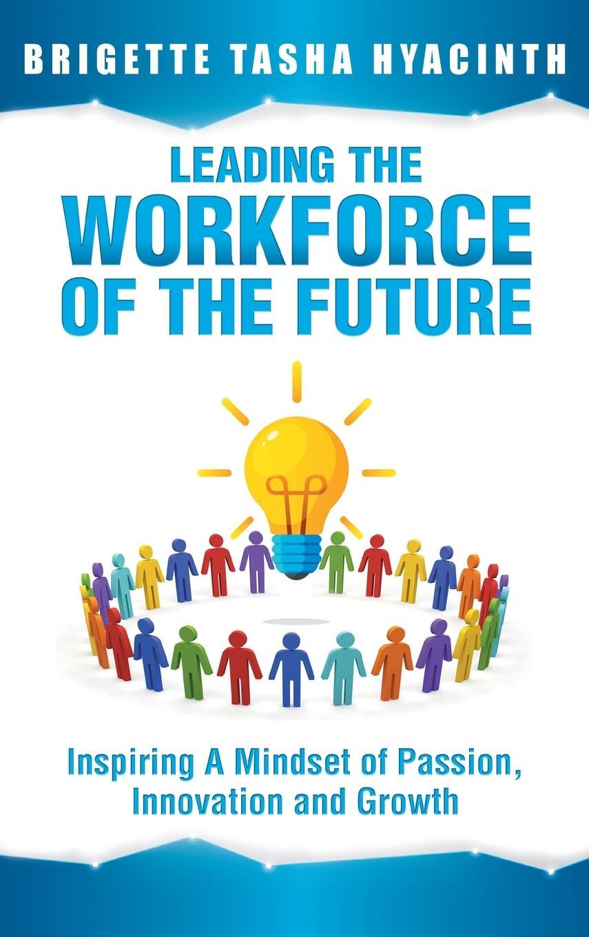 Cover: 9789769609235 | Leading the Workforce of the Future | Brigette Tasha Hyacinth | Buch