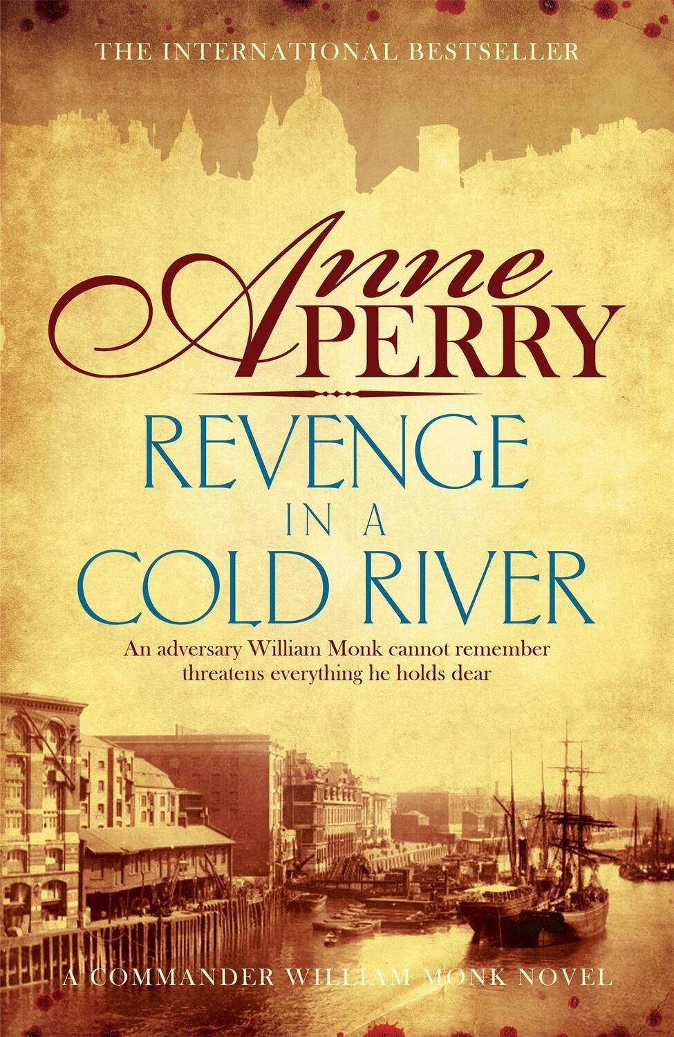 Cover: 9781472219565 | Revenge in a Cold River (William Monk Mystery, Book 22) | Anne Perry