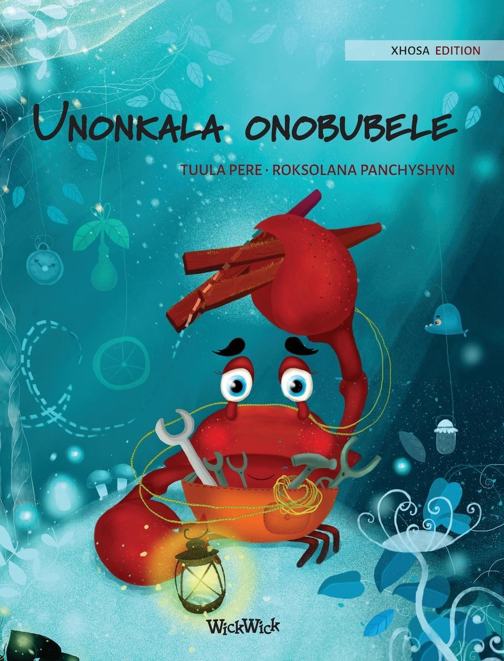 Cover: 9789523259515 | Unonkala onobubele (Xhosa Edition of "The Caring Crab") | Tuula Pere