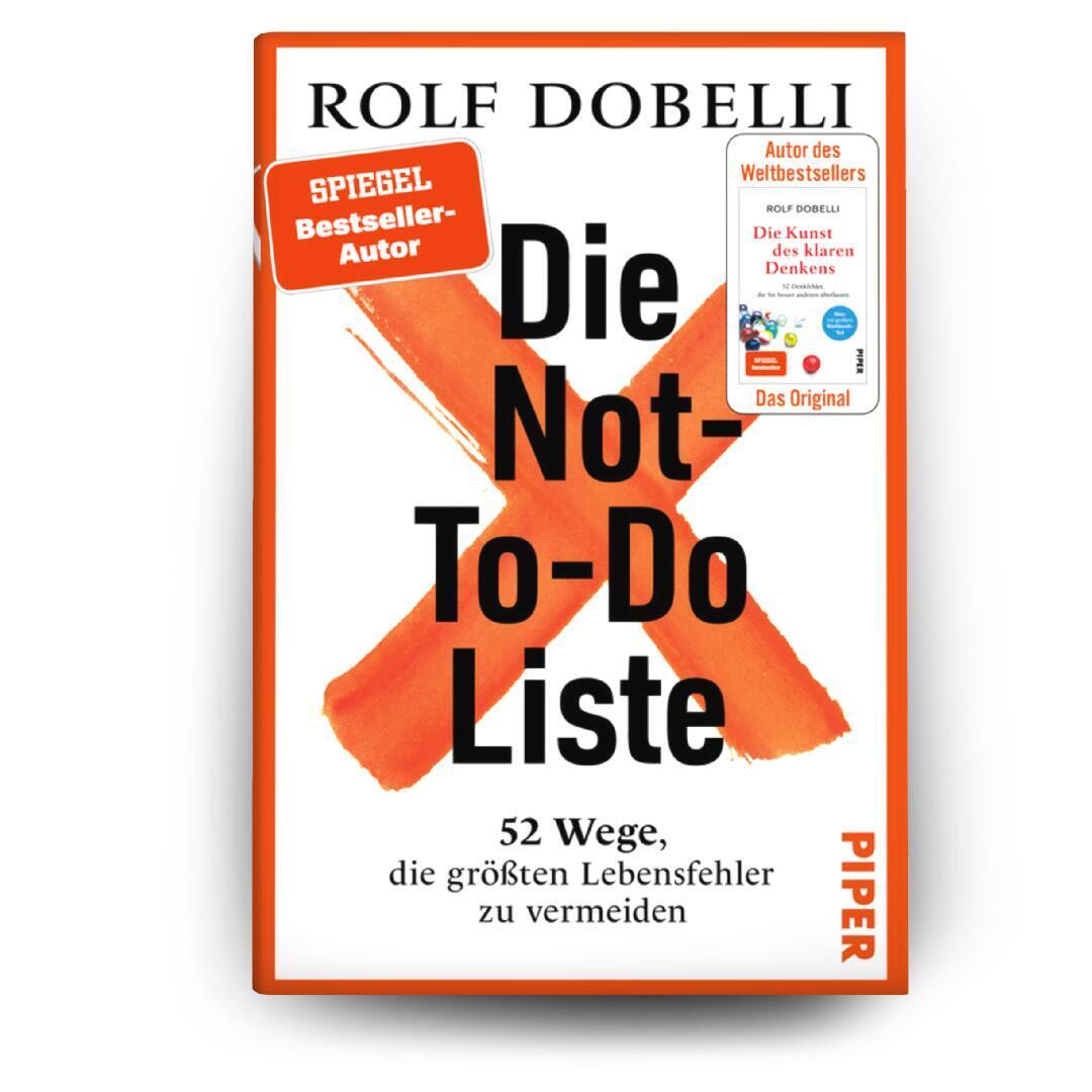 Bild: 9783492073158 | Die Not-To-Do-Liste | Rolf Dobelli | Buch | 352 S. | Deutsch | 2024