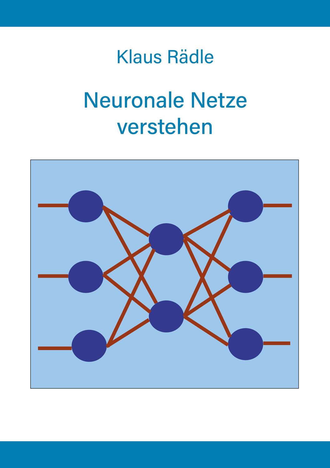 Cover: 9783960041160 | Neuronale Netze verstehen | Klaus Rädle | Taschenbuch | 126 S. | 2022