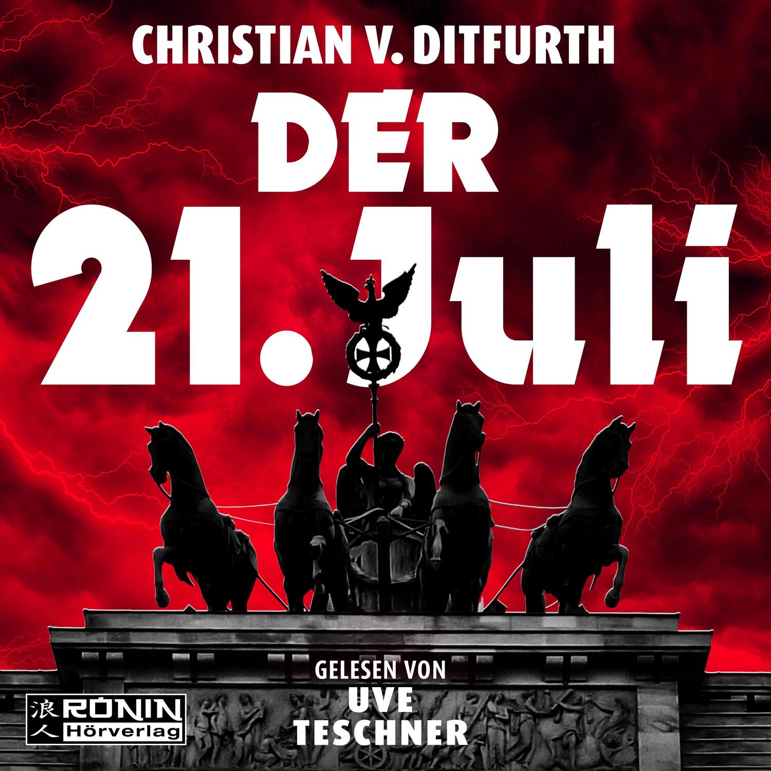 Cover: 9783961544646 | Der 21. Juli | Christian V. Ditfurth | MP3 | Jewelcase | 741 Min.