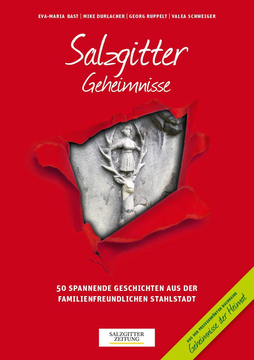 Cover: 9783946581291 | Salzgitter Geheimnisse | Eva-Maria Bast (u. a.) | Taschenbuch | 2017