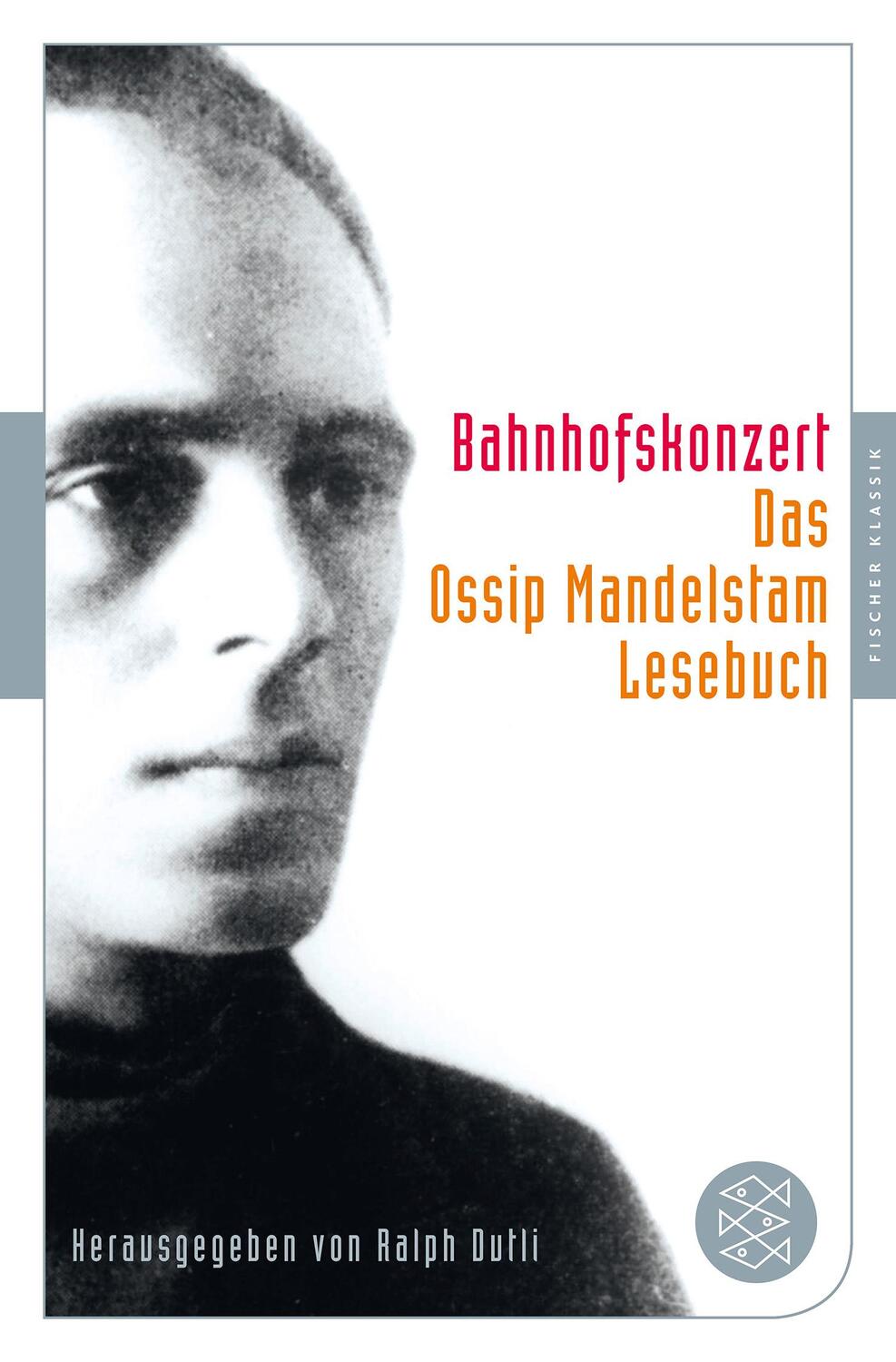Cover: 9783596906017 | Bahnhofskonzert | Ossip Mandelstam | Taschenbuch | Deutsch | 2015