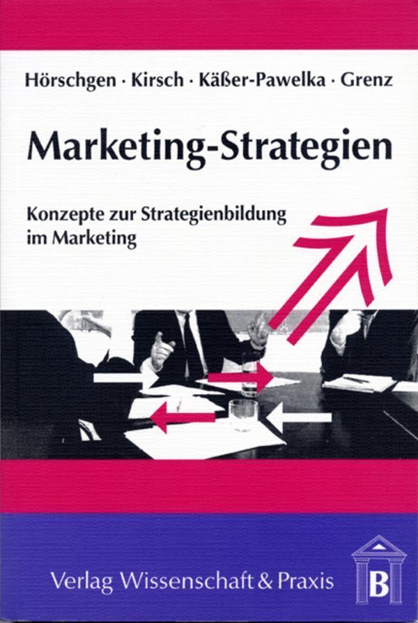 Cover: 9783928238403 | Marketing-Strategien. | Konzepte zur Strategienbildung im Marketing.