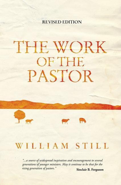 Cover: 9781845505738 | The Work of the Pastor | William Still | Taschenbuch | Englisch | 2010